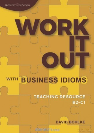 Work It Out with Business Idioms B2-C1 - David Bohlke [KSIĄŻKA]