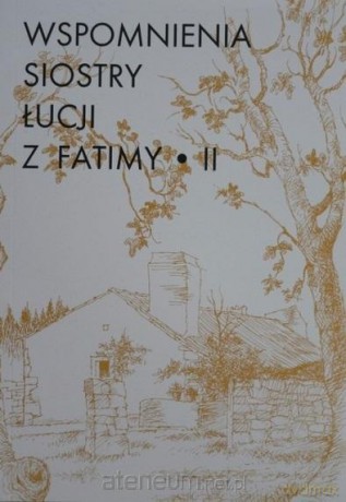 Wspomnienia S. Łucji z Fatimy (Tom 2) - Luciano Cristino [KSIĄŻKA]
