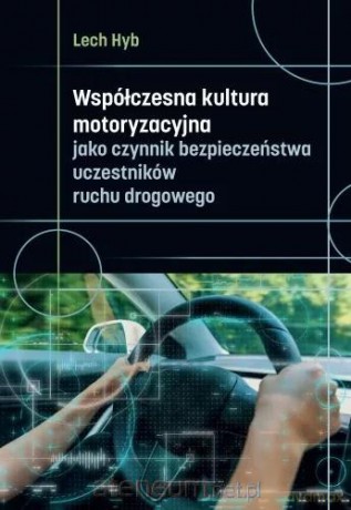 Współczesna kultura motoryzacyjna jako czynnik - Lech Hyb [KSIĄŻKA]