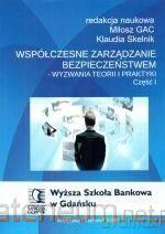 Współczesne zarządzanie bezpieczeństwem cz.1 [KSIĄŻKA]