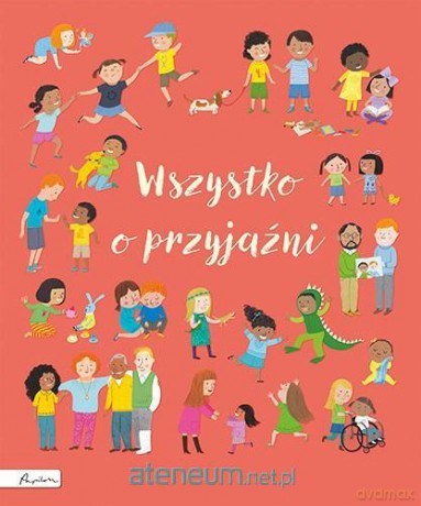 Wszystko o przyjaźni - Felicity Brooks, Frankie Allen [KSIĄŻKA]