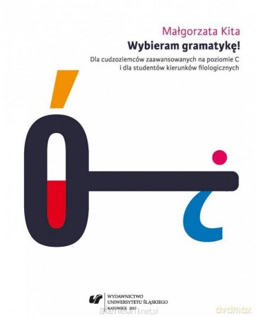 Wybieram gramatykę! Dla cudzoziemców - Małgorzata Kita [KSIĄŻKA]