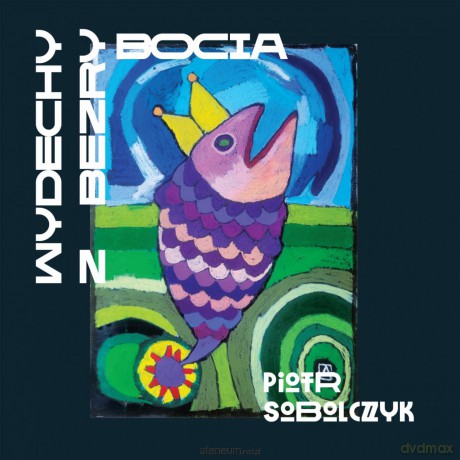 Wydechy z bezrybocia - Piotr Sobolczyk [KSIĄŻKA]