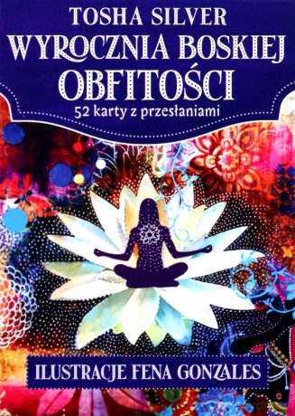 Wyrocznia boskiej obfitości - Tosha Silver [KSIĄŻKA]