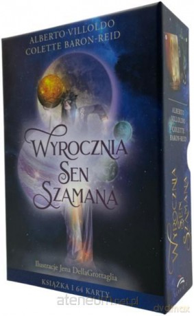Wyrocznia Sen Szamana - Alberto Villoldo, Colette Baron-Reid [KSIĄŻKA]