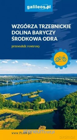Wzgórza Trzebnickie i Dolina Baryczy [KSIĄŻKA]