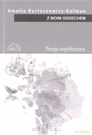 Z moim oddechem - Amelia Bartoszewicz- Kolman [KSIĄŻKA]