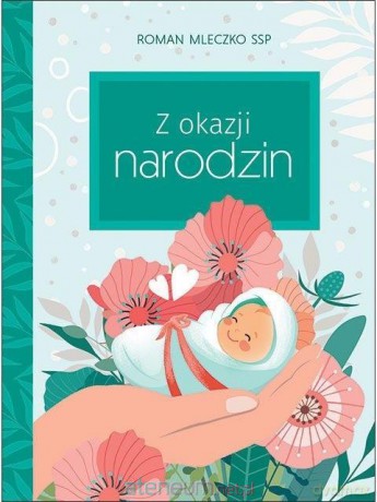 Z okazji narodzin - Roman Mleczko SSP [KSIĄŻKA]