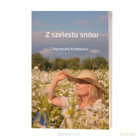 Z szelestu snów - Agnieszka Krokowicz [KSIĄŻKA]