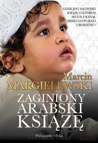 Zaginiony arabski książę - Marcin Margielewski [KSIĄŻKA]