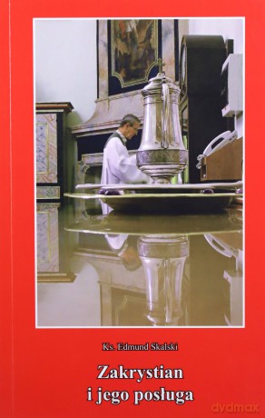 Zakrystian i jego posługa - Edmund Skalski [KSIĄŻKA]