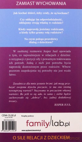 Zamiast wychowania. O sile relacji z dzieckiem - Jesper Juul [KSIĄŻKA]