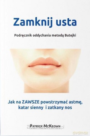 Zamknij usta. Podręcznik oddychania metodą Butejki - Patrick McKeown [KSIĄŻKA]