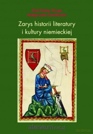 Zarys historii literatury niemieckiej - Rolf-Dieter Kluge, Małgorzata Świderska [KSIĄŻKA]