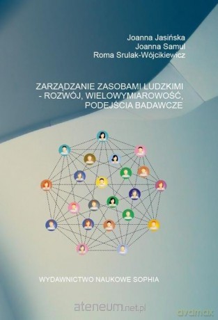Zarządzanie zasobami ludzkimi - Rozwój - Joanna Jasińska, Joanna Samul, Roma Strulak-Wójcikiewicz [KSIĄŻKA]