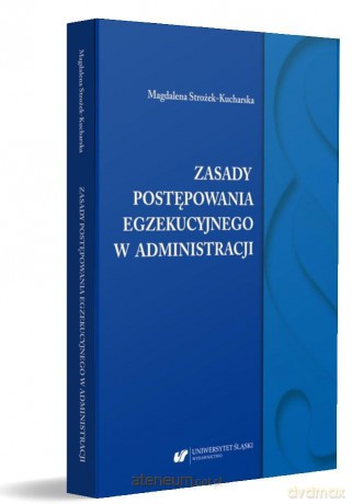 Zasady postępowania egzekucyjnego w administracji - Magdalena Stroże-Kucharska [KSIĄŻKA]