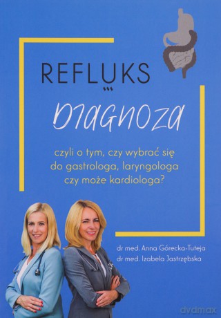 Zestaw: Refluks - Anna Górecka-Tuteja, Izabela Jastrzębska [KSIĄŻKA]