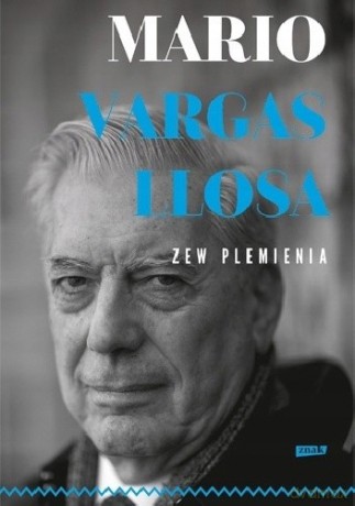 Zew plemienia - Mario Vargas Llosa [KSIĄŻKA]