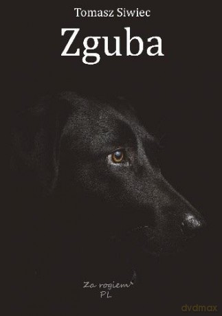 Zguba - Tomasz Siwiec [KSIĄŻKA]