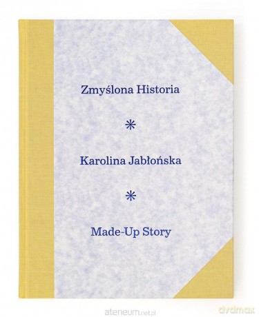 Zmyślona historia - Karolina Jabłońska [KSIĄŻKA]