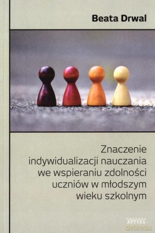 Znaczenie indywidualizacji nauczania - Beata Drwal [KSIĄŻKA]