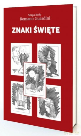 Znaki święte - Roman Guardini [KSIĄŻKA]