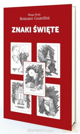 Znaki święte - Roman Guardini [KSIĄŻKA]