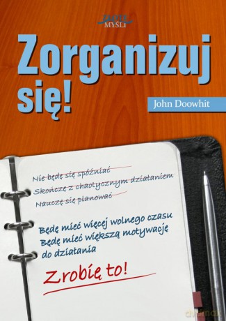 Zorganizuj się! - John Doowhit [KSIĄŻKA]