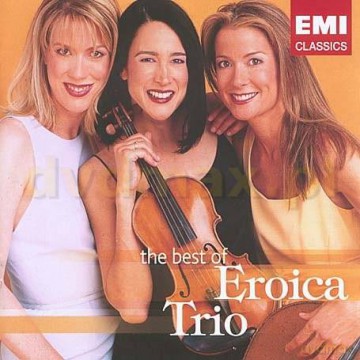 Eroica Trio: The Best Of Eroica Trio [CD]