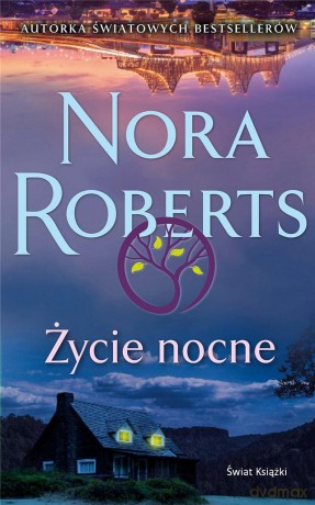 Życie nocne - Nora Roberts [KSIĄŻKA]