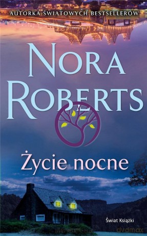 Życie nocne - Nora Roberts [KSIĄŻKA]
