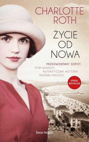 Życie od nowa - Charlotte Roth [KSIĄŻKA]