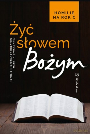 Żyć Słowem Bożym - red.o. Sebastian Wiśniewski OMI [KSIĄŻKA]