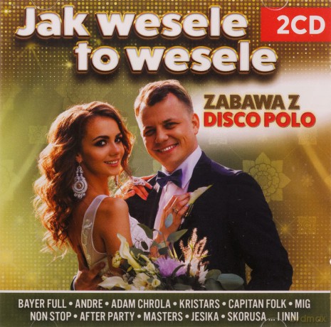 Jak wesele to wesele [CD]