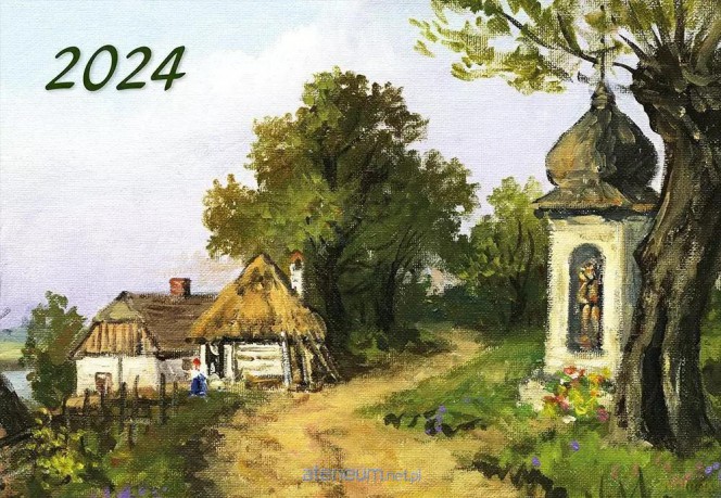 Kalendarz 2024 trójdzielny Kapliczka [KALENDARZ]