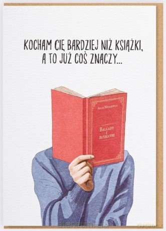 Karnet - Kocham Cię bardziej niż książki, a to...