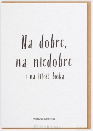 Karnet - Na dobre, na niedobre i na litość boską
