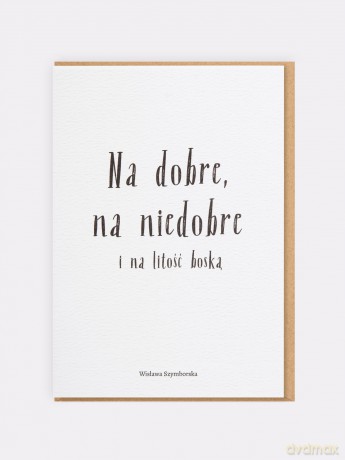 Karnet - Na dobre, na niedobre i na litość boską