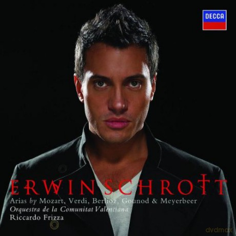 Erwin Schrott: Arias By Mozart,Verdi,Berlioz,Gounod And [CD]