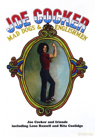 Joe Cocker: Mad Dogs & Englishmen [DVD]