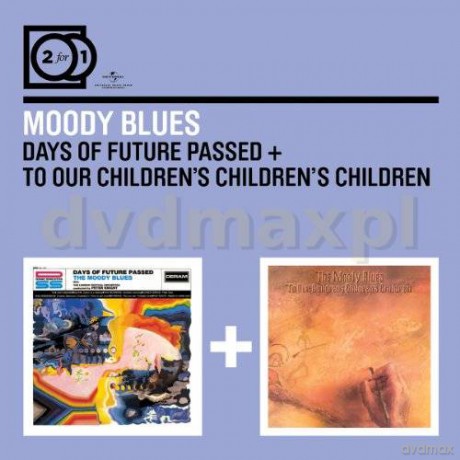 Moody Blues: Days Of Future Passed / To Our Children's Children [2CD]