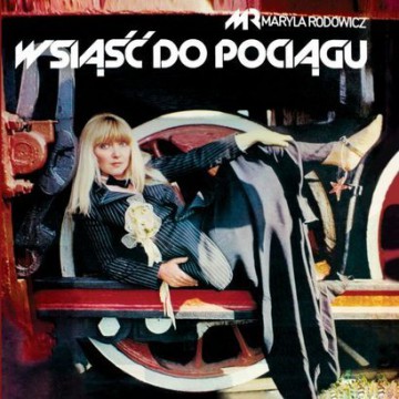 Maryla Rodowicz: Wsiąść Do Pociągu [CD]
