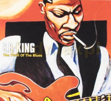 B.B. King: The Thrill Of The Blues (digipack) [CD]