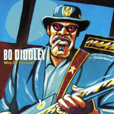 Bo Diddley: Who Do You Love (digipack) [CD]