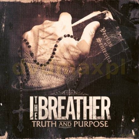 The Breather: Truth And Purpose [CD]