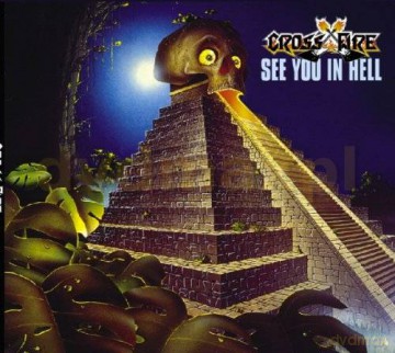 Crossfire: See You In Hell (digipack) [CD]