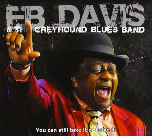 Eb Davis: You Can Still Take It Or Leave It (digipack) [CD]
