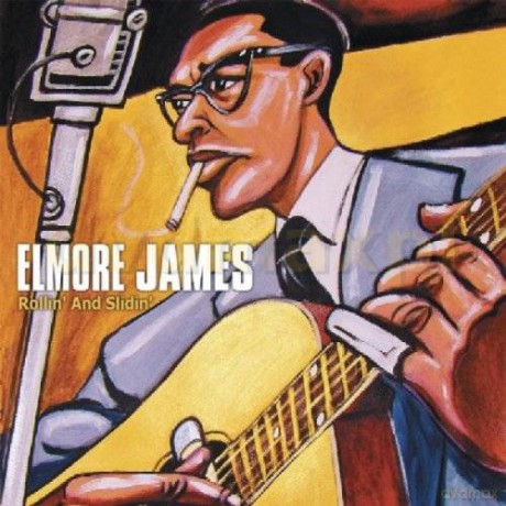 Elmore James: Rollin And Slidin (digipack) [CD]