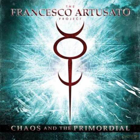 The Francesco Artusato Project: Chaos And The Primordial [CD]