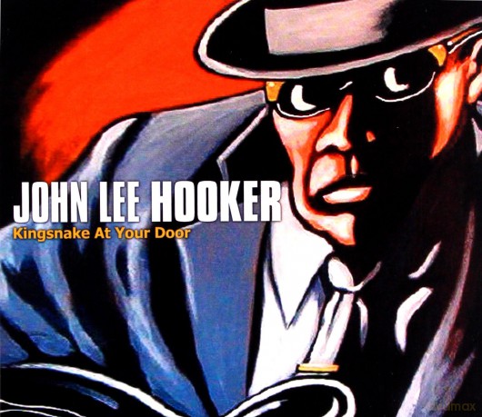 John Lee Hooker: Kingsnake At Your Door (digipack) [CD]